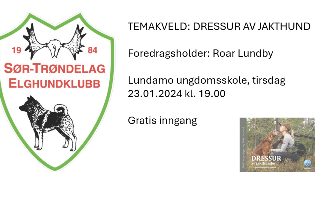Sør-Trøndelag Elghundklubb inviterer til medlemsmøte og temakveld om dressur av jakthunder!